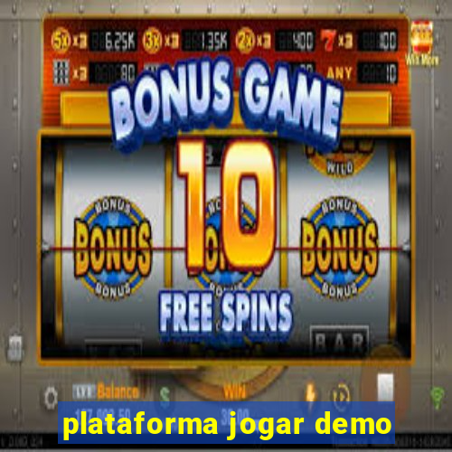 plataforma jogar demo